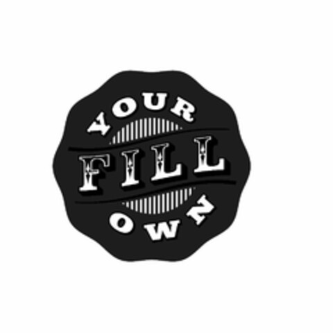 FILL YOUR OWN Logo (USPTO, 05/21/2015)