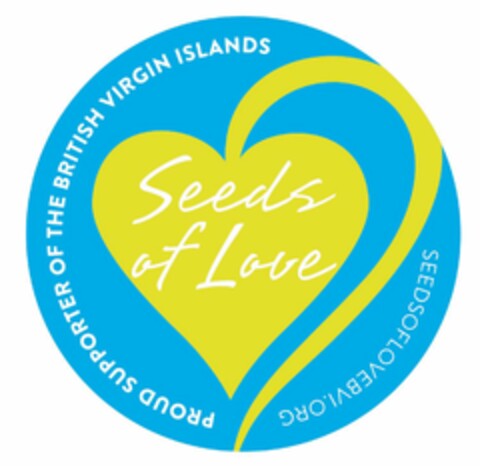 SEEDS OF LOVE SEEDSOFLOVE.ORG PROUD SUPPORTER OF THE BRITISH VIRGIN ISLANDS Logo (USPTO, 07/19/2018)