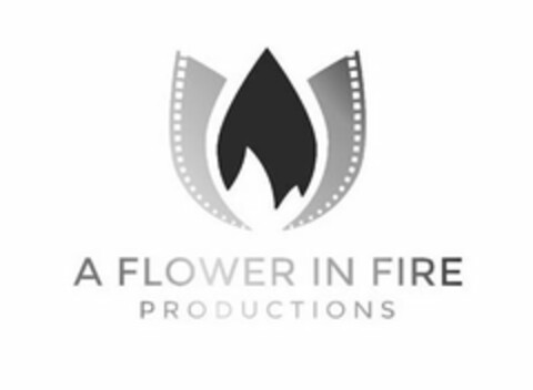 A FLOWER IN FIRE PRODUCTIONS Logo (USPTO, 06.06.2019)