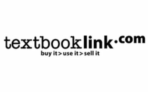 TEXTBOOKLINK.COM BUY IT > USE IT > SELL IT Logo (USPTO, 02.03.2010)