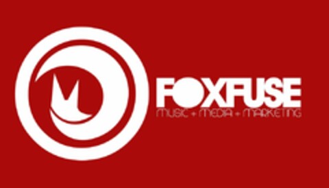 FOXFUSE MUSIC + MEDIA + MARKETING Logo (USPTO, 14.06.2013)