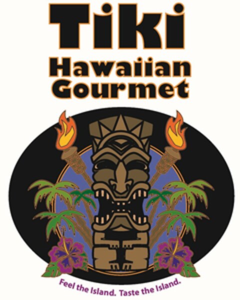 TIKI HAWAIIAN GOURMET FEEL THE ISLAND. TASTE THE ISLAND. Logo (USPTO, 13.04.2015)