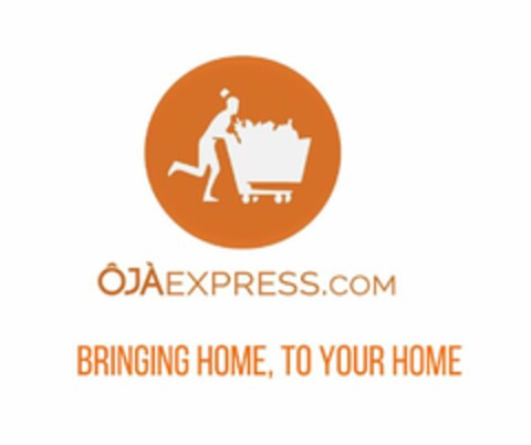 ÔJÀEXPRESS.COM BRINGING HOME, TO YOUR HOME Logo (USPTO, 01/13/2019)