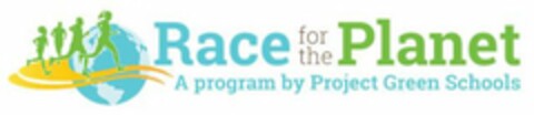 RACE FOR THE PLANET A PROGRAM BY PROJECT GREEN SCHOOLS Logo (USPTO, 07.04.2020)