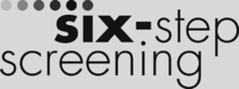 SIX-STEP SCREENING Logo (USPTO, 09/27/2011)