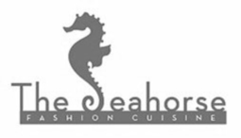 THE SEAHORSE FASHION CUISINE Logo (USPTO, 09.07.2013)