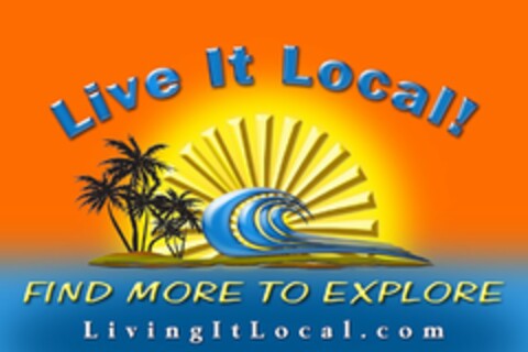LIVE IT LOCAL! FIND MORE TO EXPLORE LIVINGITLOCAL.COM Logo (USPTO, 23.01.2015)