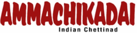AMMACHIKADAI INDIAN CHETTINAD Logo (USPTO, 08/28/2020)