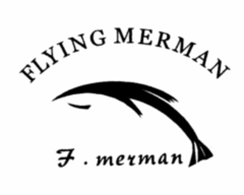 FLYING MERMAN F. MERMAN Logo (USPTO, 01/22/2009)