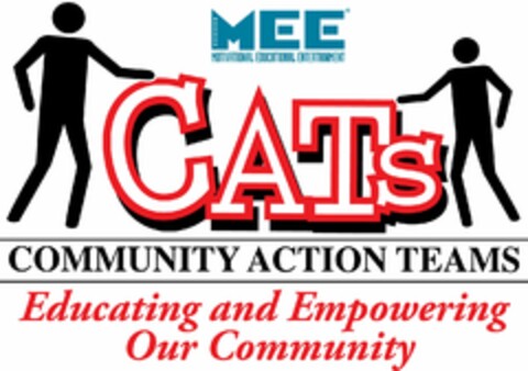 MEE MOTIVATIONAL EDUCATIONAL ENTERTAINMENT CATS COMMUNITY ACTION TEAMS EDUCATING AND EMPOWERING OUR COMMUNITY Logo (USPTO, 07.10.2010)