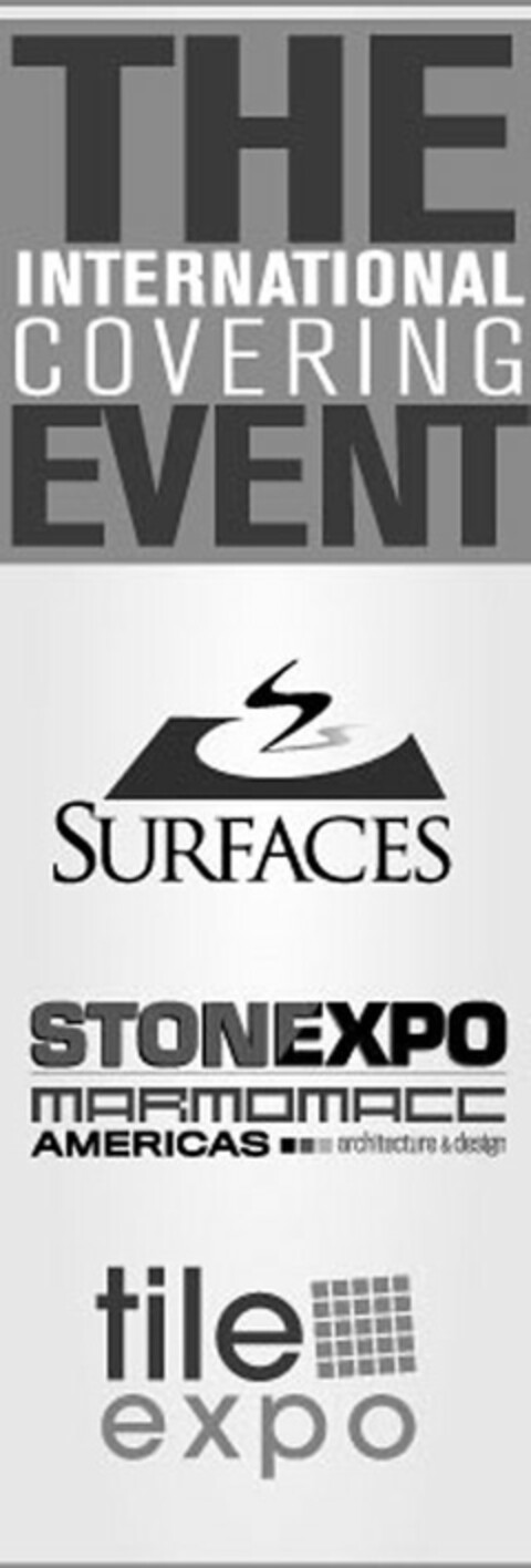 THE INTERNATIONAL COVERING EVENT SURFACES STONEXPO MARMOMACC AMERICAS ARCHITECTURE & DESIGN TILE EXPO Logo (USPTO, 07/18/2013)