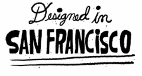 DESIGNED IN SAN FRANCISCO Logo (USPTO, 24.12.2013)