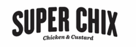 SUPER CHIX CHICKEN & CUSTARD Logo (USPTO, 21.08.2015)