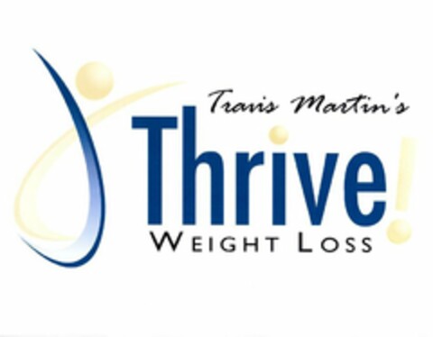 TRAVIS MARTIN'S THRIVE! WEIGHT LOSS Logo (USPTO, 04.05.2010)