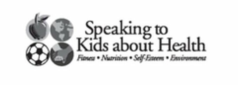 SPEAKING TO KIDS ABOUT HEALTH FITNESS NUTRITION SELF-ESTEEM ENVIRONMENT Logo (USPTO, 10.05.2010)