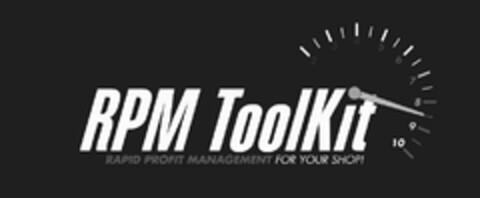 RPM TOOLKIT RAPID PROFIT MANAGEMENT FORYOUR SHOP Logo (USPTO, 30.11.2010)