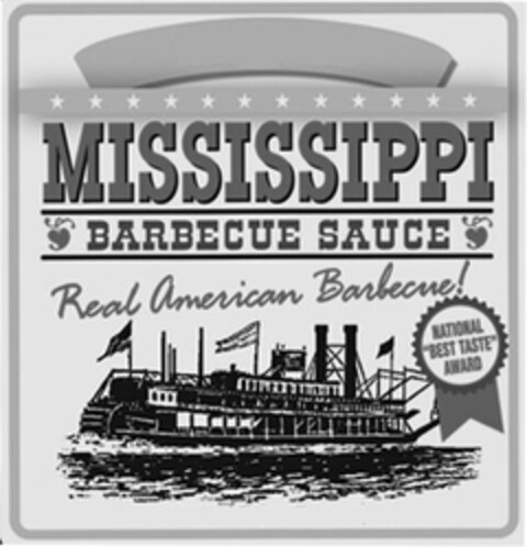MISSISSIPPI BARBECUE SAUCE REAL AMERICAN BARBECUE! NATIONAL "BEST TASTE" AWARD Logo (USPTO, 08/01/2011)