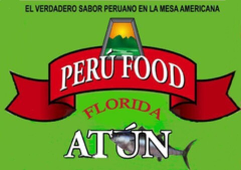 PERÚ FOOD FLORIDA ATÚN Logo (USPTO, 02.11.2011)