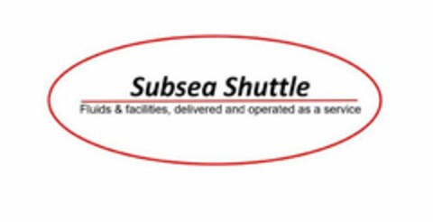 SUBSEA SHUTTLE FLUIDS & FACILITIES, DELIVERED AND OPERATED AS A SERVICE Logo (USPTO, 26.06.2020)