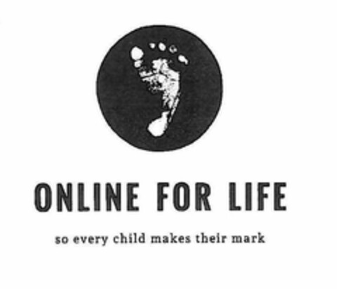 ONLINE FOR LIFE SO EVERY CHILD MAKES THEIR MARK Logo (USPTO, 12/06/2012)