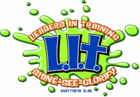 LEADERS IN TRAINING L.I.T. SHINE SEE GLORIFY MATTHEW 5:16 Logo (USPTO, 14.01.2013)