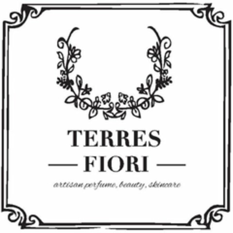 TERRES FIORI ARTISAN PERFUME BEAUTY SKINCARE Logo (USPTO, 08.04.2014)