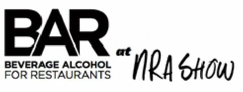 BAR BEVERAGE ALCOHOL FOR RESTAURANTS AT NRA SHOW Logo (USPTO, 16.12.2014)