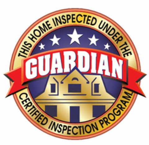 THIS HOME INSPECTED UNDER THE GUARDIAN CERTIFIED INSPECTION PROGRAM Logo (USPTO, 02/20/2015)