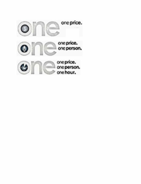 ONE $ ONE PRICE. ONE ONE PRICE. ONE PERSON. ONE 1HR ONE PRICE. ONE PERSON. ONE HOUR. Logo (USPTO, 06/28/2017)