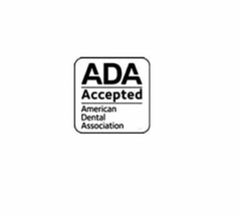 ADA ACCEPTED AMERICAN DENTAL ASSOCIATION Logo (USPTO, 31.07.2017)