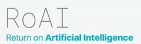 ROAI RETURN ON ARTIFICIAL INTELLIGENCE Logo (USPTO, 23.10.2017)