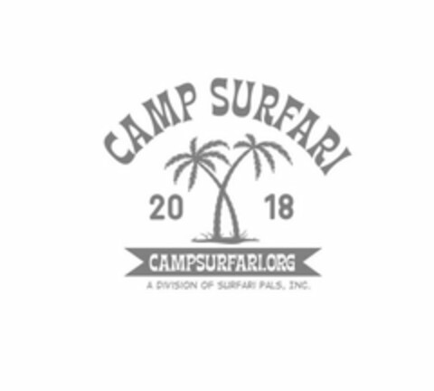 CAMP SURFARI 20 18 CAMPSURFARI.ORG A DIVISION OF SURFARI PALS, INC. Logo (USPTO, 02/27/2018)