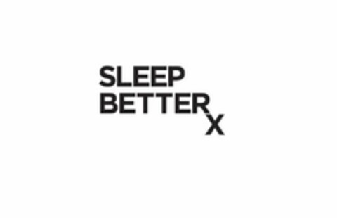SLEEP BETTERX Logo (USPTO, 11.10.2019)