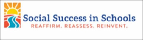 SOCIAL SUCCESS IN SCHOOLS REAFFIRM. REASSESS. REINVENT. Logo (USPTO, 04.12.2019)