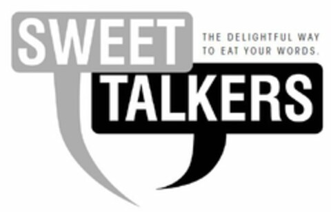 SWEET TALKERS THE DELIGHTFUL WAY TO EAT YOUR WORDS. Logo (USPTO, 20.12.2010)