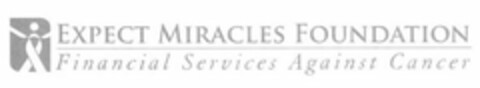 EXPECT MIRACLES FOUNDATION FINANCIAL SERVICES AGAINST CANCER Logo (USPTO, 05/02/2011)