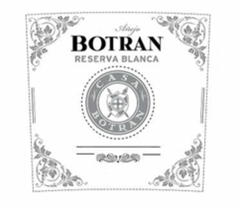 AÑEJO BOTRAN RESERVA BLANCA CASA BOTRAN Logo (USPTO, 17.05.2012)