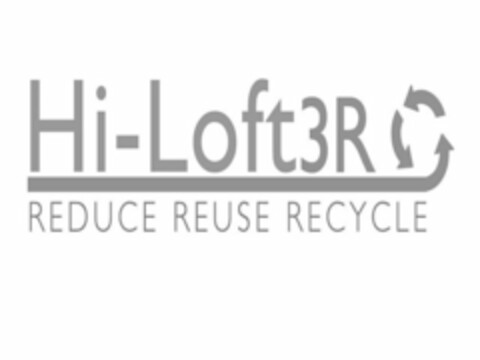HI-LOFT3R REDUCE REUSE RECYCLE Logo (USPTO, 11.08.2015)