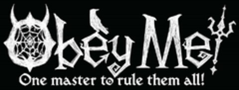 OBEY ME! ONE MASTER TO RULE THEM ALL! Logo (USPTO, 02/10/2020)