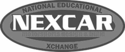 NATIONAL EDUCATIONAL XCHANGE NEXCAR MOTORSPORTS DESIGN & BUILD Logo (USPTO, 26.03.2010)