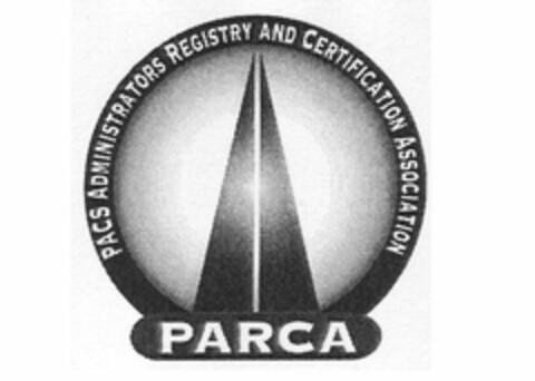 PARCA PACS ADMINISTRATORS REGISTRY AND CERTIFICATION ASSOCIATION Logo (USPTO, 27.07.2010)