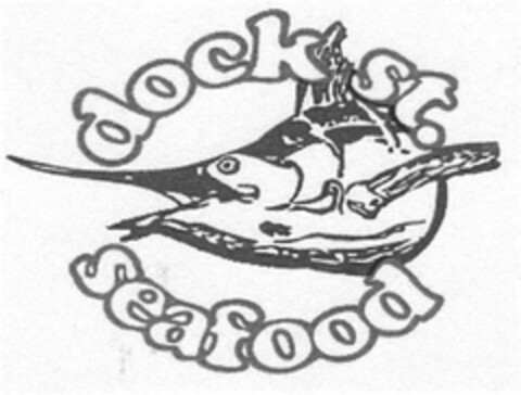 DOCK ST. SEAFOOD Logo (USPTO, 18.04.2011)