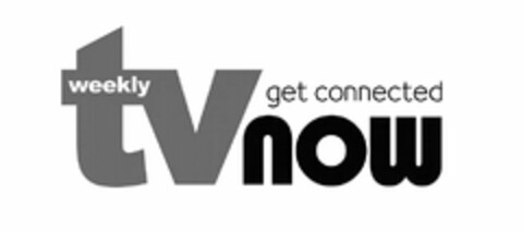 TV WEEKLY NOW GET CONNECTED Logo (USPTO, 10.09.2013)