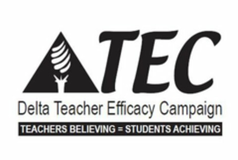 TEC DELTA TEACHER EFFICACY CAMPAIGN TEACHERS BELIEVING = STUDENTS ACHIEVING Logo (USPTO, 21.01.2015)