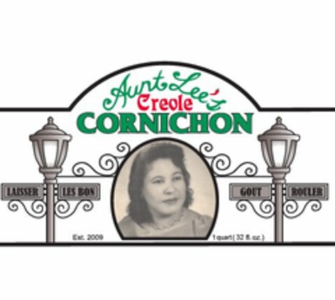 AUNT LEE'S CREOLE CORNICHON LAISSER LESBON GOUT ROULER EST. 2009 1 QUART (32 FL. OZ.) Logo (USPTO, 02/17/2017)