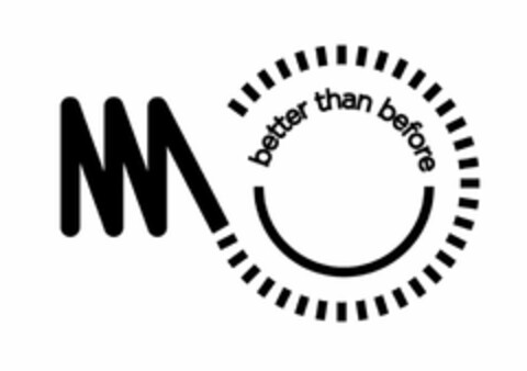 M BETTER THAN BEFORE Logo (USPTO, 11/12/2017)