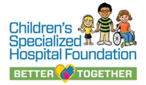 CHILDREN'S SPECIALIZED HOSPITAL FOUNDATION BETTER TOGETHER Logo (USPTO, 16.06.2020)