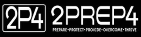 2P4 2PREP4 PREPARE·PROTECT·PROVIDE ·OVERCOME·THRIVE Logo (USPTO, 30.07.2013)