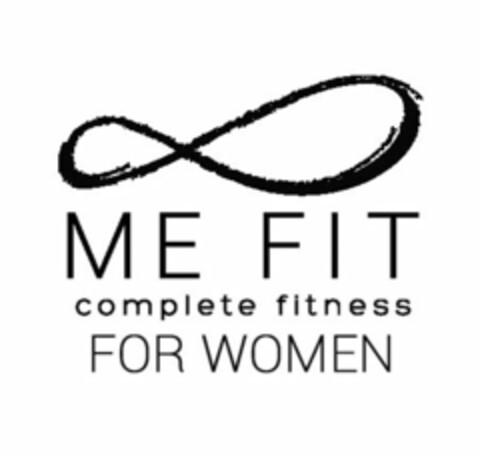 ME FIT COMPLETE FITNESS FOR WOMEN Logo (USPTO, 01/12/2017)