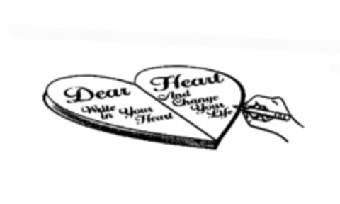 DEAR HEART WRITE IN YOUR HEART AND CHANGE YOUR LIFE Logo (USPTO, 20.11.2015)